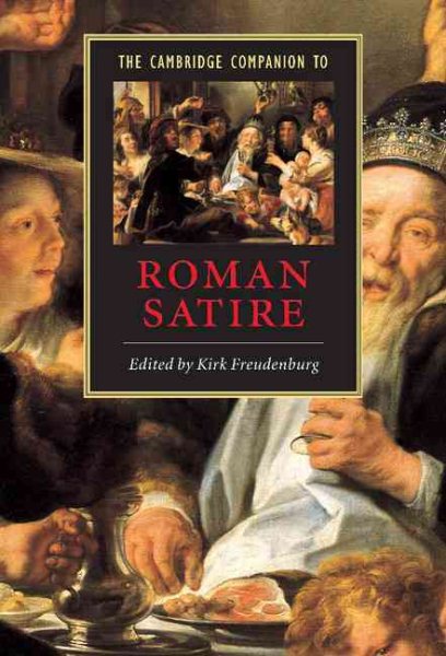 The Cambridge Companion to Roman Satire (Cambridge Companions to Literature)