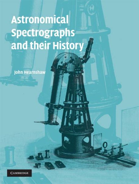 Astronomical Spectrographs and their History cover