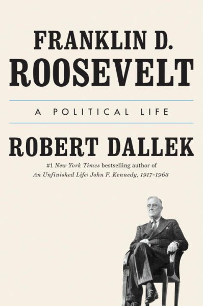 Franklin D. Roosevelt: A Political Life cover