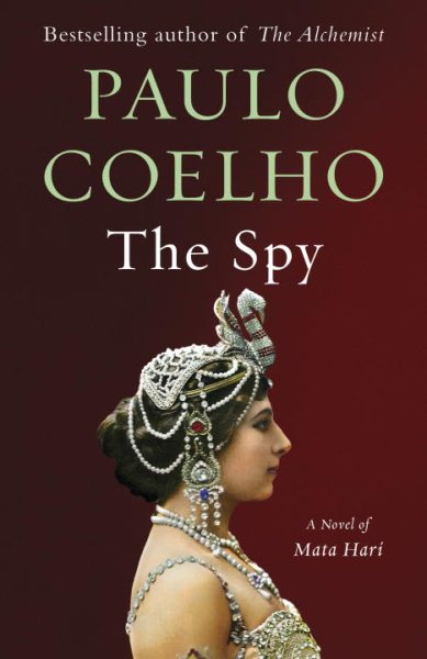 The Spy: A Novel of Mata Hari (Vintage International) cover