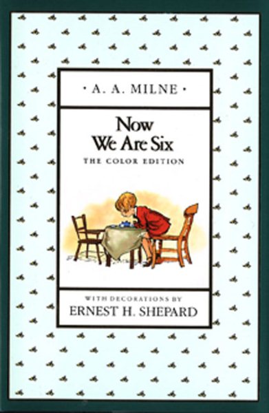 Now We Are Six (Full-Color Gift Edition) cover