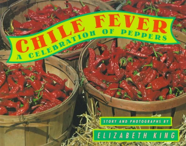 Chile Fever: 9A Celebration of Peppers