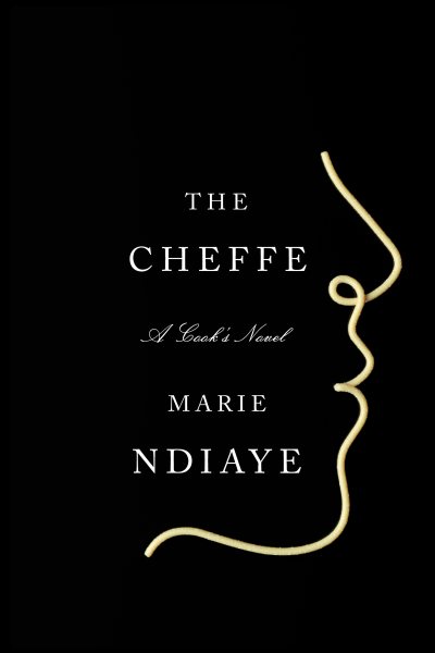 The Cheffe: A Cook's Novel cover