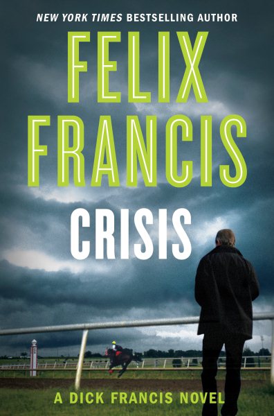 Crisis (A Dick Francis Novel) cover