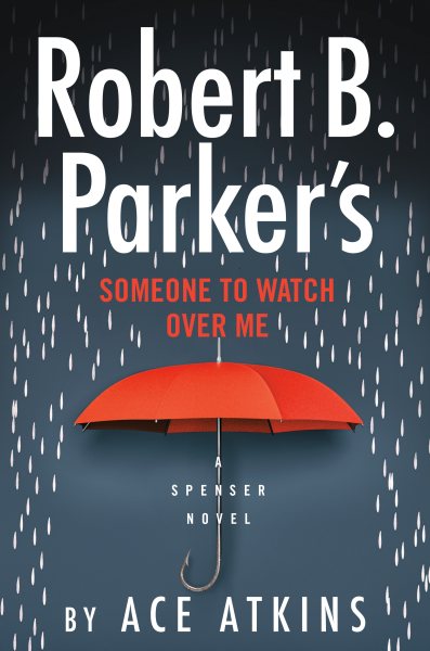 Robert B. Parker's Someone to Watch Over Me (Spenser) cover