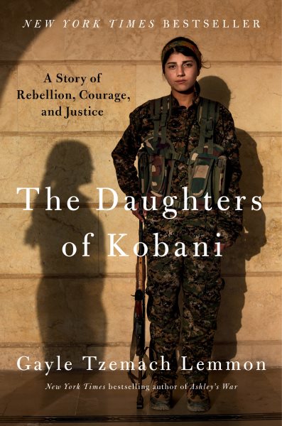 The Daughters of Kobani: A Story of Rebellion, Courage, and Justice cover