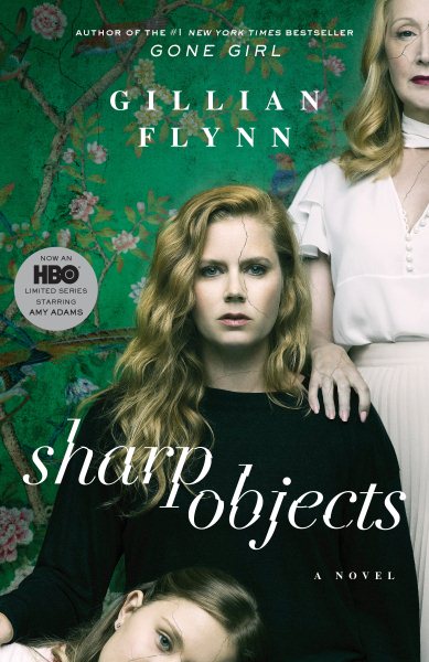 Sharp Objects (Movie Tie-In): A Novel cover