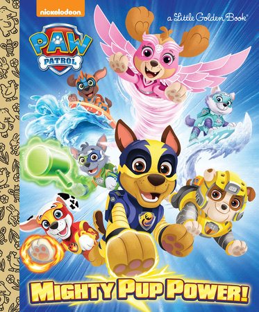 Mighty Pup Power! (PAW Patrol) (Little Golden Book) cover