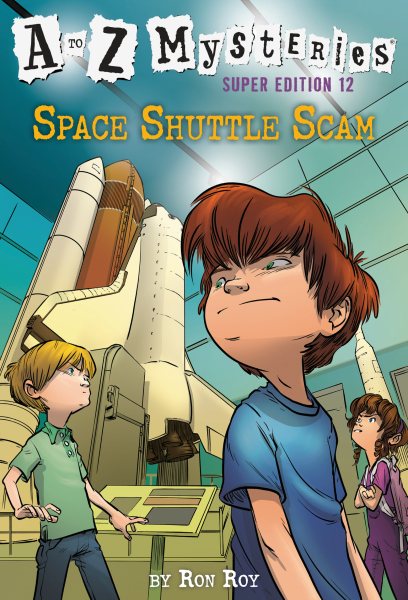 A to Z Mysteries Super Edition #12: Space Shuttle Scam cover