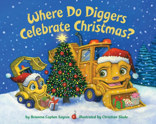 Where Do Diggers Celebrate Christmas? (Where Do...Series) cover