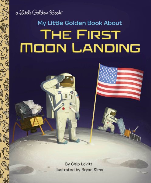 My Little Golden Book About the First Moon Landing cover