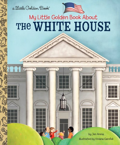 My Little Golden Book About The White House cover