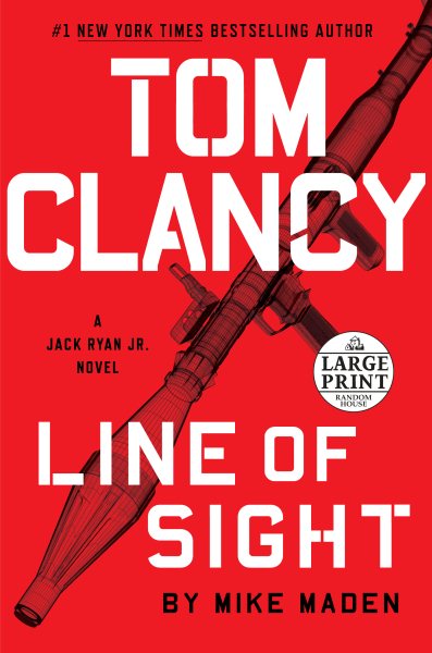 Tom Clancy Line of Sight (A Jack Ryan Jr. Novel) cover