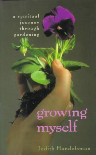 Growing Myself:A Spiritual Journey Through Gardening cover
