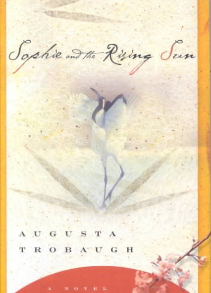 Sophie and the Rising Sun: A Novel cover