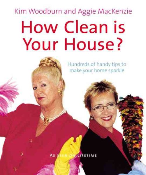 How Clean Is Your House?: Hundreds of Handy Tips to Make Your Home Sparkle cover