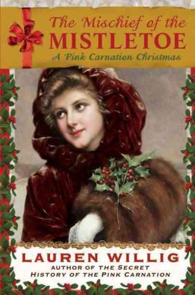The Mischief of the Mistletoe: A Pink Carnation Christmas cover
