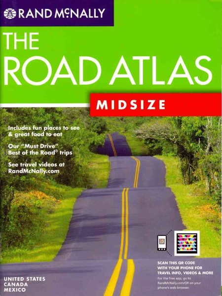 Rand McNally The Road Atlas Midsize: United States, Canada, and Mexico; Includes QR (Quick Response) Codes for use with Mobile Phones with Camera or Smartphones