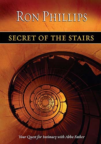 Secret of the Stairs: Your Quest For Intimacy With Abba Father cover