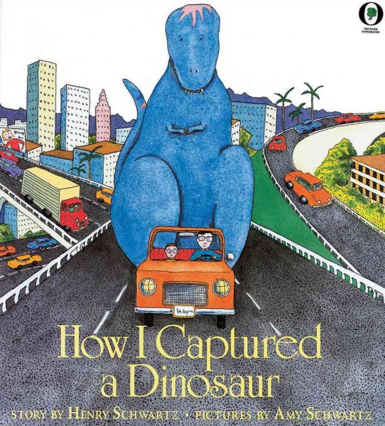 How I Captured A Dinosaur (Orchard Paperbacks) cover