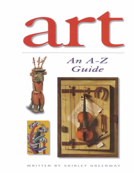Art: An A-Z Guide (Pictures and Words)