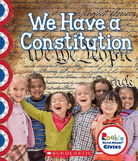 We Have a Constitution (Rookie Read-About Civics) cover