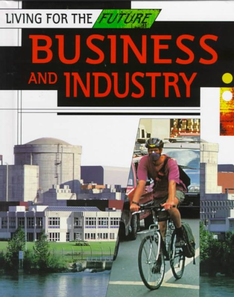 Business and Industry (Living for the Future)