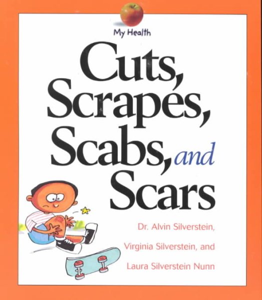 Cuts, Scrapes, Scabs, and Scars (My Health)
