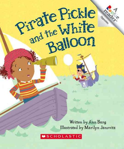 Pirate Pickle And the White Balloon (Rookie Readers)
