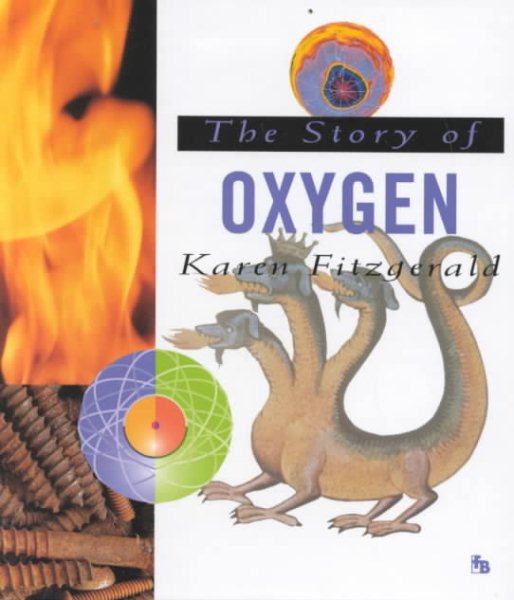 The Story of Oxygen (First Book)