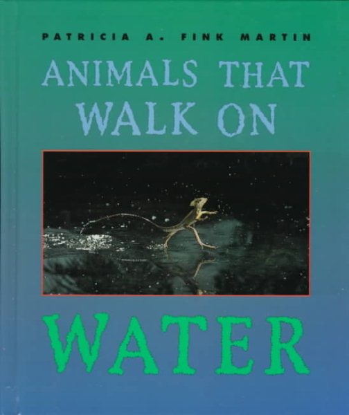Animals That Walk on Water (First Book) cover