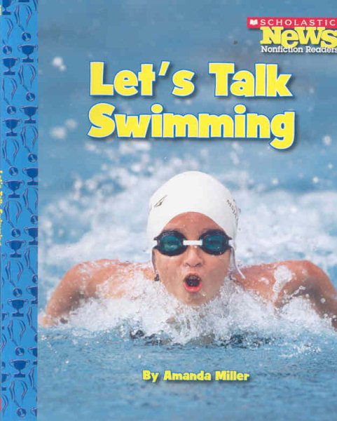 Let's Talk Swimming (Scholastic News Nonfiction Readers: Sports Talk) cover