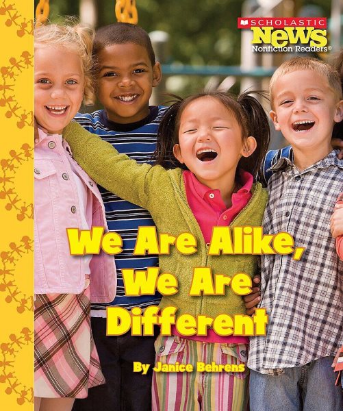 We Are Alike, We Are Different (Scholastic News Nonfiction Readers: We the Kids) cover