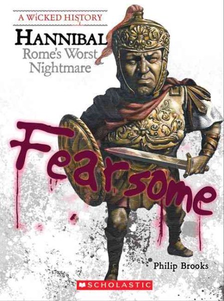 Hannibal: Rome's Worst Nightmare (Wicked History) cover
