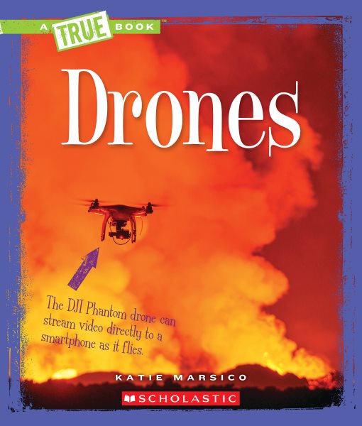 Drones (A True Book: Engineering Wonders) cover