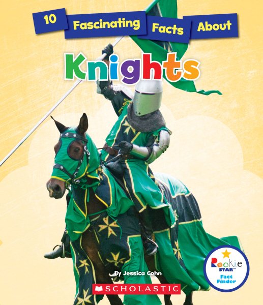 10 Fascinating Facts About Knights (Rookie Star Fact Finder)
