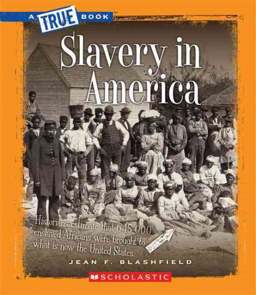 Slavery in America (True Books) cover
