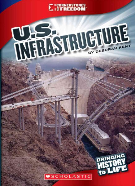 U.S. Infrastructure (Cornerstones of Freedom, Third) cover