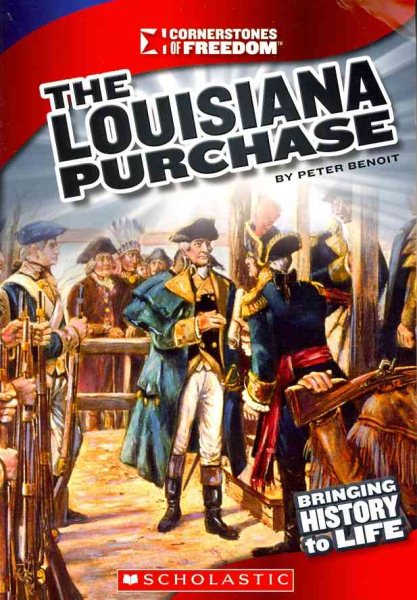 The Louisiana Purchase (Cornerstones of Freedom)