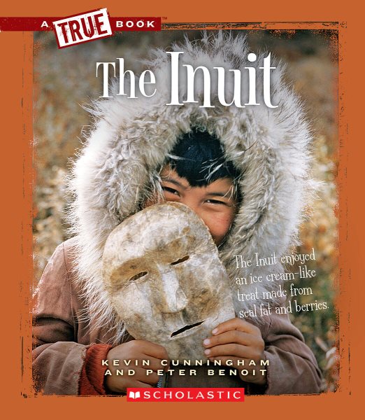 The Inuit (True Books: American History (Paperback)) cover