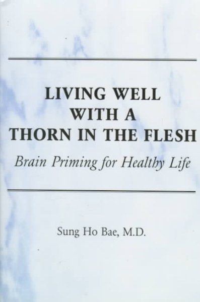 Living Well With a Thorn in the Flesh: Brain Priming for Healthy Life cover