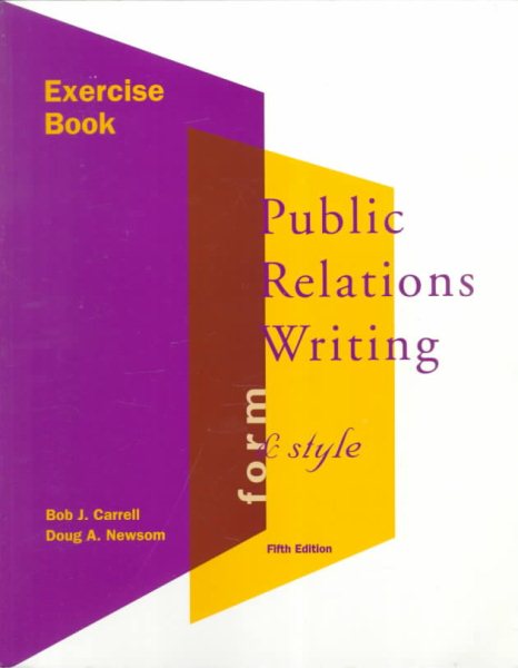 Public Relations Writing: Form and Style : Exercise Book