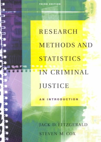 Research Methods and Statistics in Criminal Justice: An Introduction (with InfoTrac)