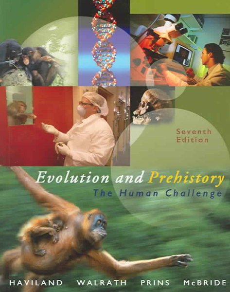 Evolution and Prehistory: The Human Challenge (with InfoTrac) cover