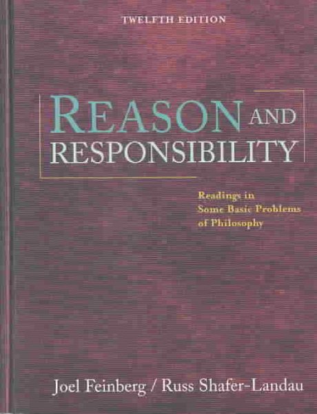 Reason and Responsibility: Readings in Some Basic Problems of Philosophy (with InfoTrac® Thomson Advantage Books) cover