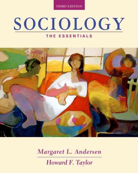 Sociology: The Essentials (with CD-ROM and InfoTrac) (Available Titles CengageNOW)
