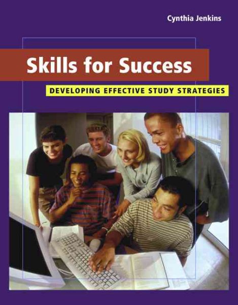 Skills for Success: Developing Effective Study Strategies (with InfoTrac) (Wadsworth College Success Series)