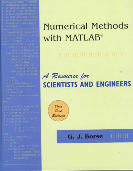 Numerical Methods with MATLAB«: A Resource for Engineers and Scientists