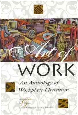 The Art Of Work : An Anthology of Workplace Literature cover