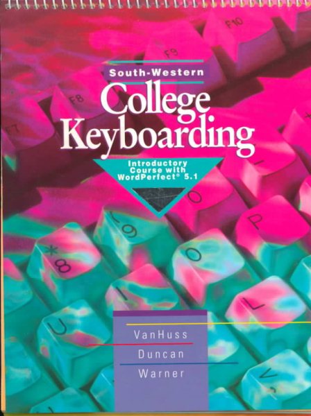 College Keyboarding: Introductory Course With Wordperfect 5.1 cover